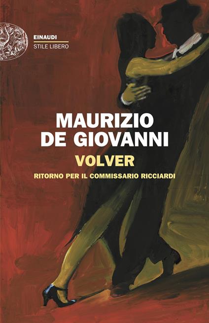Volver. Ritorno per il commissario Ricciardi - Maurizio de Giovanni - copertina