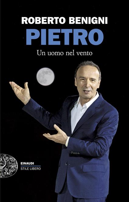 Pietro. Un uomo nel vento - Roberto Benigni - copertina