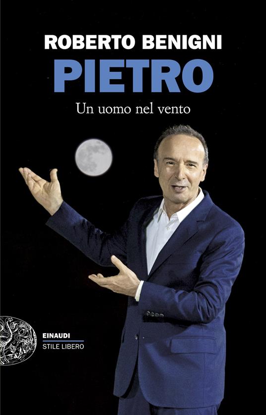 Pietro. Un uomo nel vento - Roberto Benigni - copertina