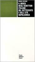 Il bosco negli scrittori italiani del Settecento e dell'età napoleonica - Bruno Vecchio - copertina