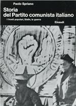 Storia del Partito Comunista Italiano. Vol. 3: I fronti popolari, Stalin, la guerra.