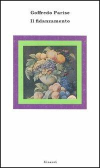 Il fidanzamento - Goffredo Parise - copertina
