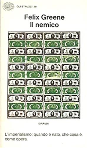 Il nemico. L'imperialismo - Felix Greene - copertina