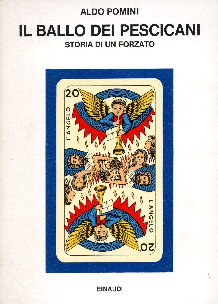 Il ballo dei pescicani. Storia di un forzato