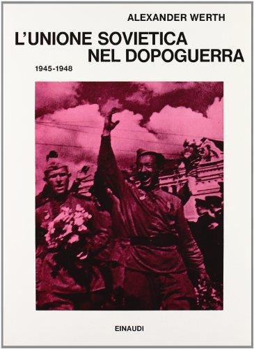 L' Unione Sovietica nel dopoguerra (1945-1948)