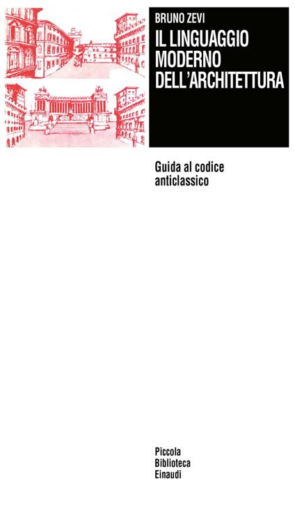 Il linguaggio moderno dell'architettura - Bruno Zevi - copertina