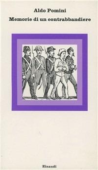 Memorie di un contrabbandiere - Aldo Pomini - copertina