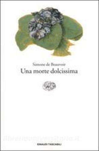 Una morte dolcissima - Simone de Beauvoir - copertina