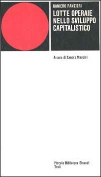 Lotte operaie nello sviluppo capitalistico - Raniero Panzieri - copertina