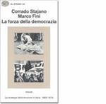 La forza della democrazia. La strategia della tensione in Italia (1969-1976)
