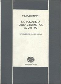 L' applicabilità della cibernetica al diritto - Viktor Knapp - copertina