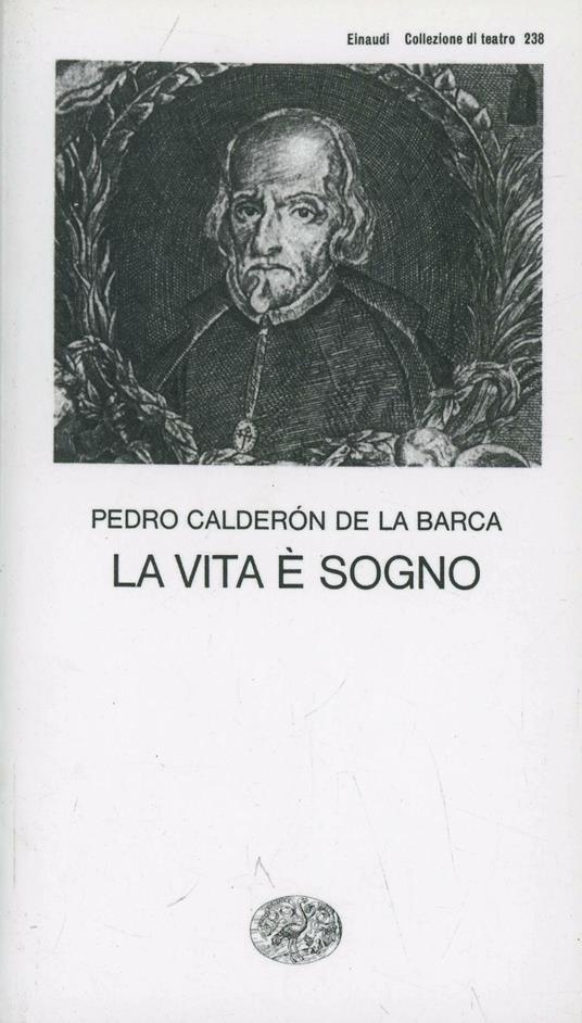 La vita è sogno - Pedro Calderón de la Barca - copertina