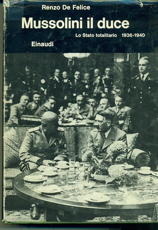 Mussolini. Vol. 3\2: Il duce. Lo Stato totalitario (1936-1940). - Renzo De Felice - copertina