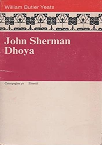 John Sherman. Dhoya - William Butler Yeats - copertina