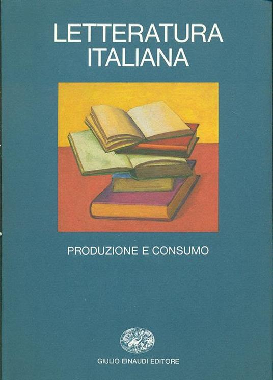 Letteratura italiana. Vol. 2: Produzione e consumo. - 5