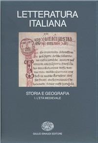 Letteratura italiana. Storia e geografia. Vol. 1: L'Età medievale. - copertina
