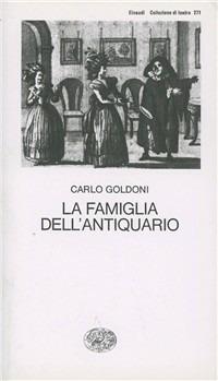 La famiglia dell'antiquario - Carlo Goldoni - copertina