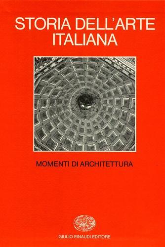 Storia dell'arte italiana. Vol. 12: Situazioni, momenti, indagini. Momenti di architettura. - copertina