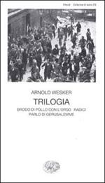 Trilogia. Brodo di pollo con l'orzo-Radici-Parlo di Gerusalemme
