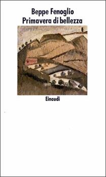 Libro Primavera di bellezza Beppe Fenoglio