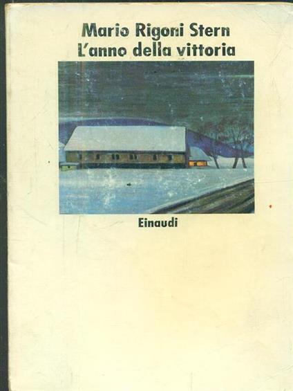 L' anno della vittoria - Mario Rigoni Stern - copertina