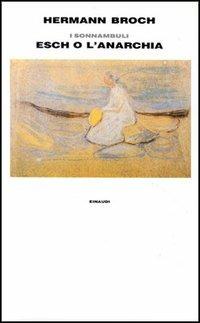 1903: Esch o l'anarchia. I sonnambuli. Vol. 2 - Hermann Broch - copertina