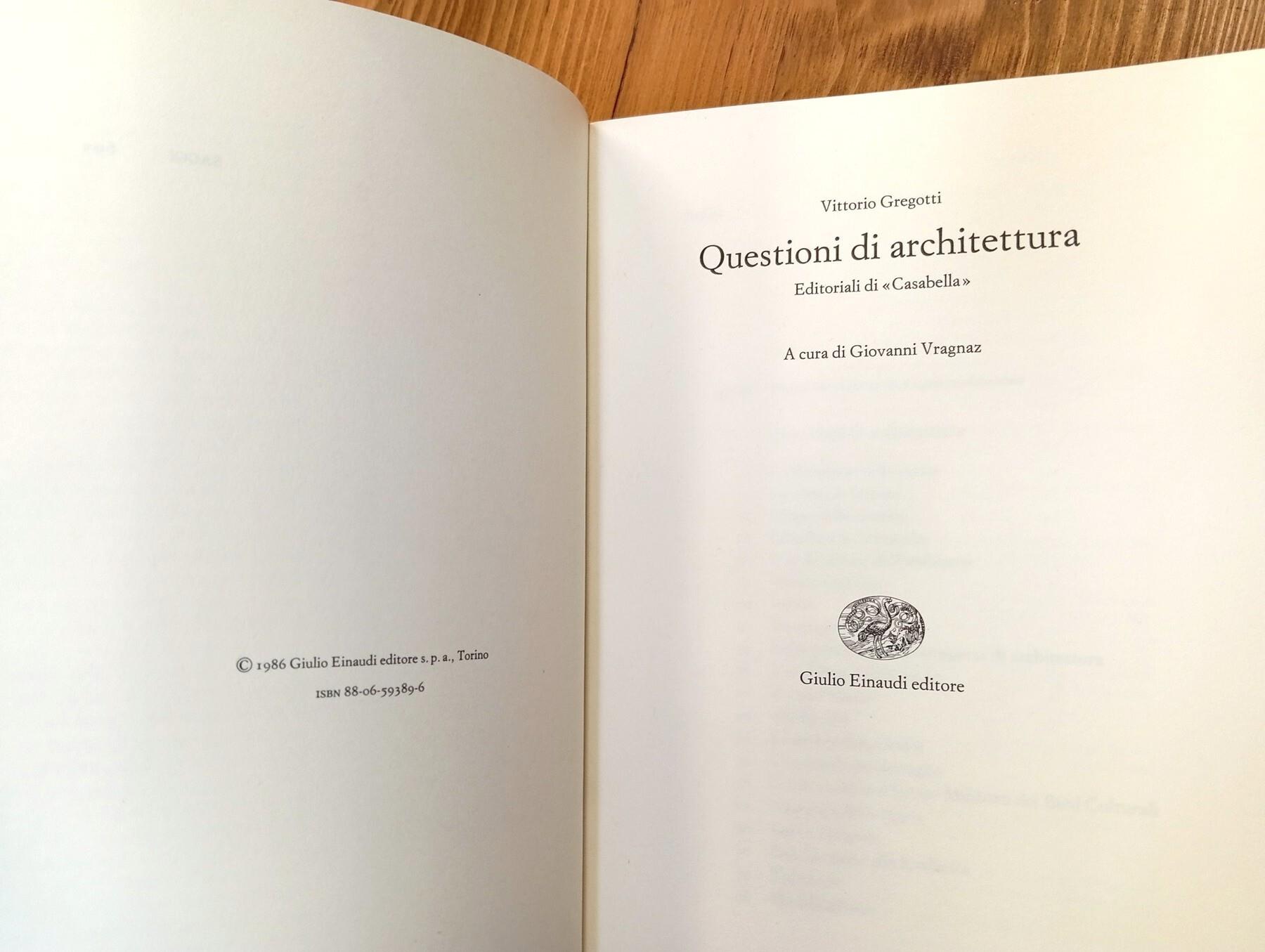 Questioni di architettura. Editoriali di Casabella