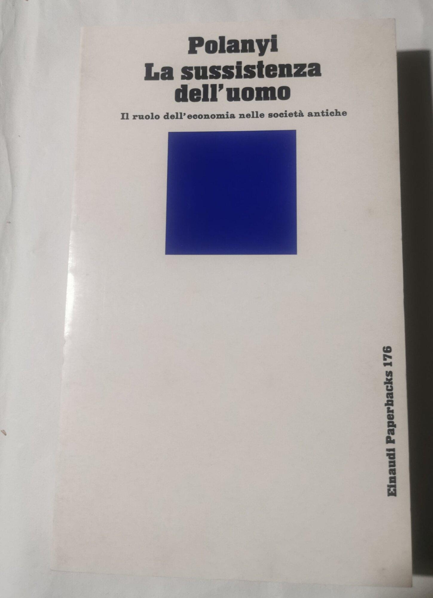 La sussistenza dell'uomo. Il ruolo dell'economia nelle società antiche