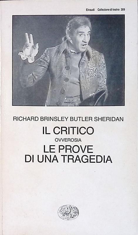 Il critico ovverosia le prove di una tragedia