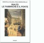 Rialto: le fabbriche e il ponte (1514-1591)