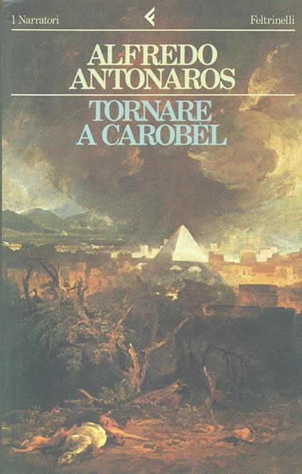Tornare a Carobèl - Alfredo Antonaros - copertina