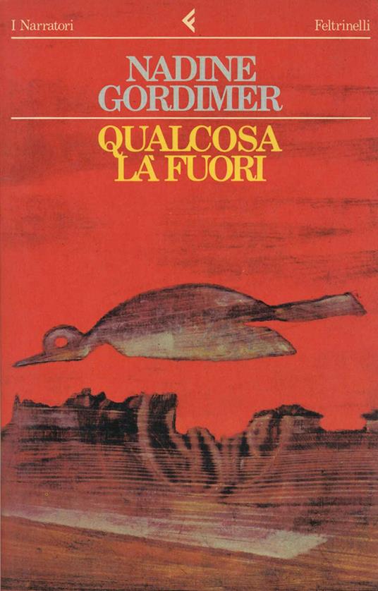 Qualcosa là fuori - Nadine Gordimer - copertina