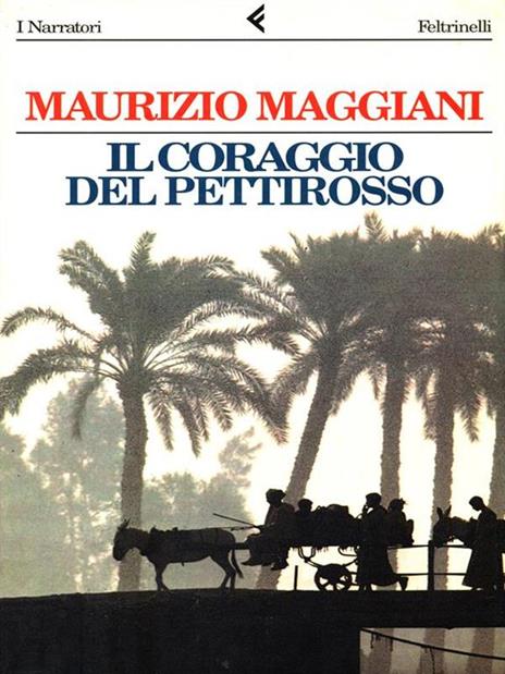 Il coraggio del pettirosso - Maurizio Maggiani - copertina