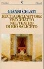 Recita dell'attore Vecchiatto nel teatro di Rio Saliceto