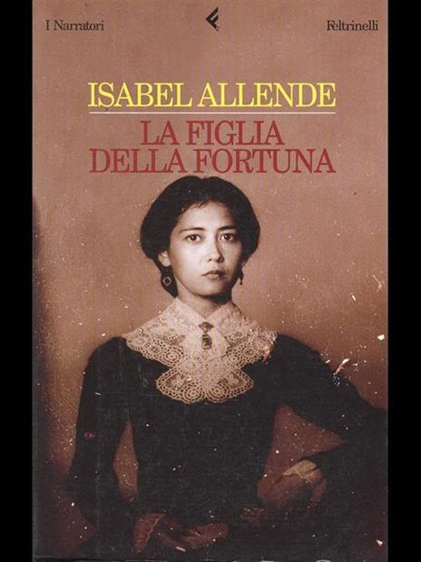 La figlia della fortuna - Isabel Allende - 2