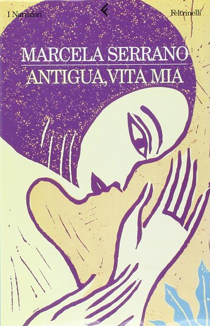Antigua, vita mia - Marcela Serrano - copertina