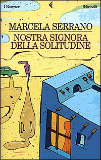 Nostra Signora della solitudine - Marcela Serrano - copertina