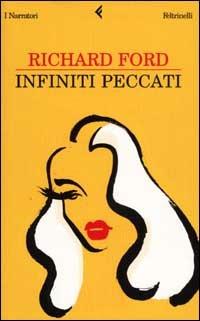 Infiniti peccati - Richard Ford - copertina