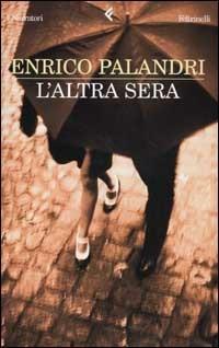 L'altra sera - Enrico Palandri - copertina
