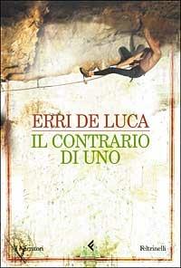 Il contrario di uno - Erri De Luca - copertina