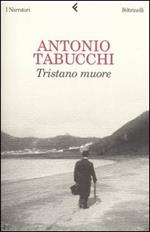 Tristano muore. Una vita