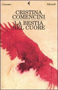 La bestia nel cuore - Cristina Comencini - copertina