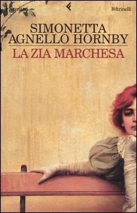 La zia marchesa - Simonetta Agnello Hornby - 3