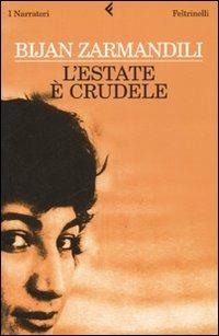 L' estate è crudele - Bijan Zarmandili - copertina