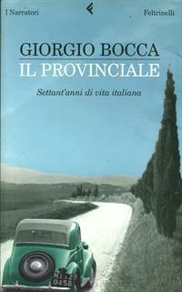 Il provinciale. Settant'anni di vita italiana