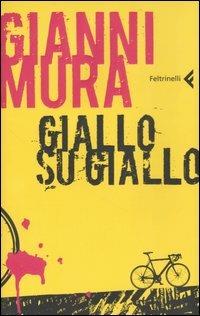 Giallo su giallo - Gianni Mura - copertina