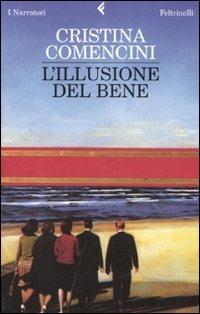 L'illusione del bene - Cristina Comencini - copertina