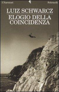 Elogio della coincidenza - Luiz Schwarcz - copertina