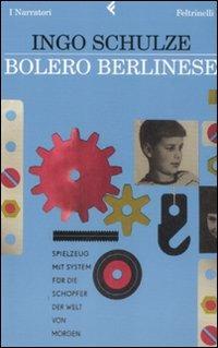 Bolero berlinese - Ingo Schulze - copertina