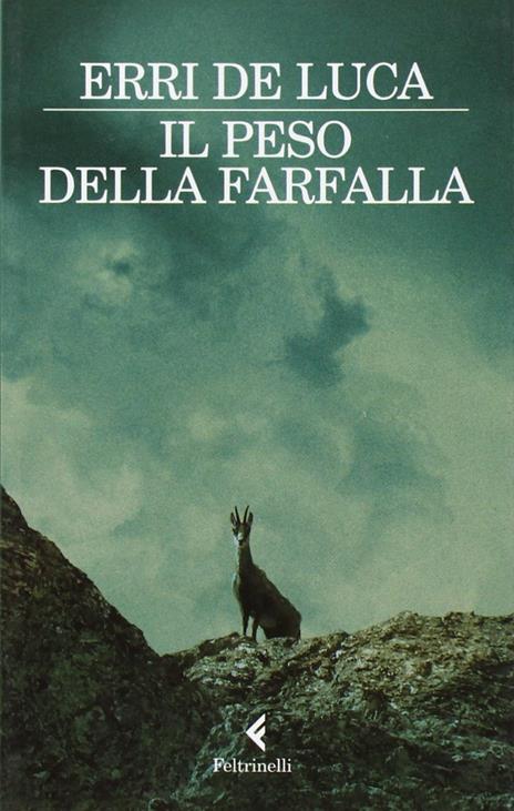 Il peso della farfalla - Erri De Luca - 2